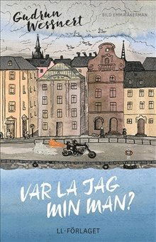 Cover for Gudrun Wessnert · Var la jag min man (Hardcover Book) (2016)