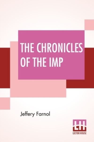 Cover for Jeffery Farnol · The Chronicles Of The Imp (Paperback Book) (2022)