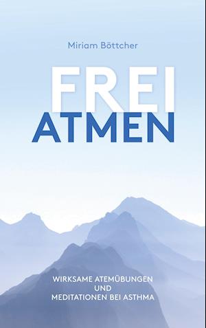 Cover for Miriam Böttcher · Frei Atmen (Paperback Book) (2021)
