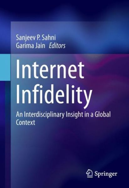 Cover for Internet Infidelity (Book) [1st ed. 2018 edition] (2018)