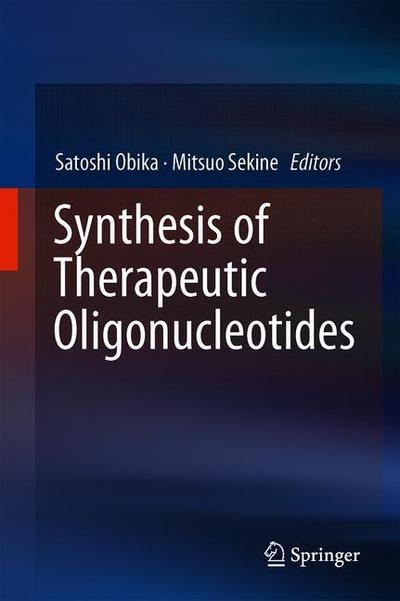 Cover for Synthesis of Therapeutic Oligonucleotides (Book) [1st ed. 2018 edition] (2018)