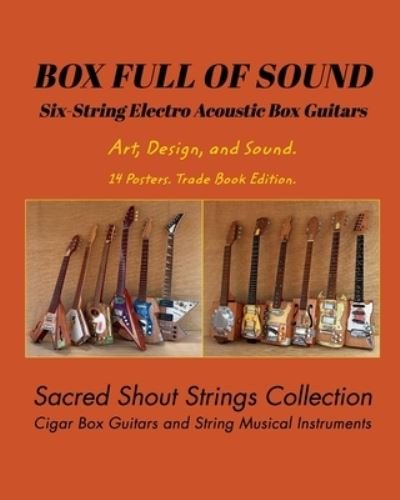 Cover for Only DC · BOX FULL OF SOUND. Six String Electro Acoustic Box Guitars. Art, Design, and Sound. 14 Posters. Trade Book Edition. (Paperback Bog) (2021)