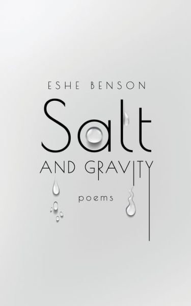 Cover for Eshe Benson · Salt and Gravity (Pocketbok) (2021)