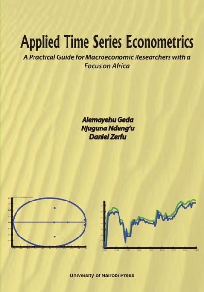 Cover for Alemayehu Geda · Applied Time Series Econometrics. a Practical Guide for Macroeconomic Researchers with a Focus on Africa (Paperback Book) (2012)