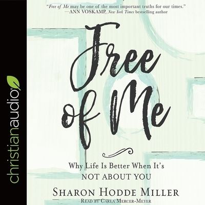 Free of Me - Sharon Hodde Miller - Music - Christianaudio - 9798200483112 - November 16, 2017