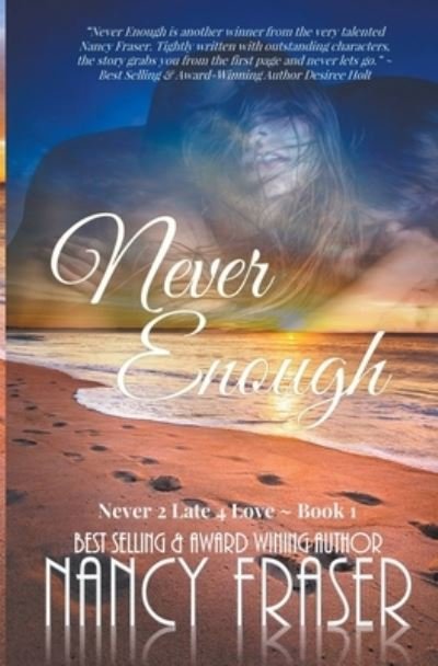 Cover for Nancy Fraser · Never Enough - Never2late4love (Paperback Bog) (2022)