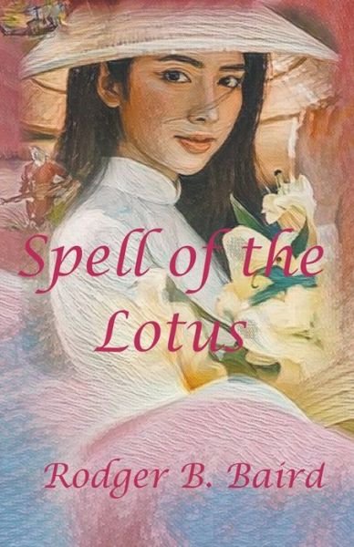 Cover for Rodger B Baird · Spell of the Lotus (Paperback Book) (2022)