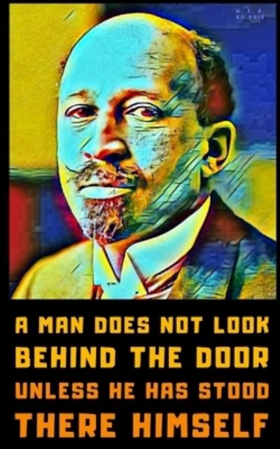 Cover for Lumiere Publishing · W. E. B. Du Bois: A Little Book of Selected Quotes on Life, Spirit, and Reconstruction (Paperback Book) (2021)