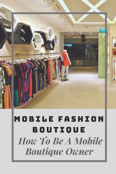 Cover for Vernetta Shaefer · Mobile Fashion Boutique (Paperback Book) (2021)