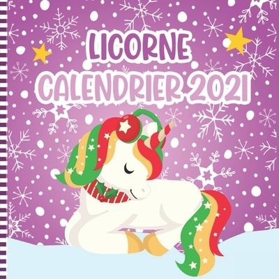 Cover for Liconoel Press · Licorne Calendrier 2021 (Paperback Book) (2020)