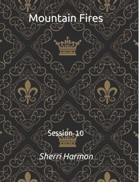 Cover for Sherri Lynne Harmon · Mountain Fires: Session 10 - Mountain Fires (Pocketbok) (2020)