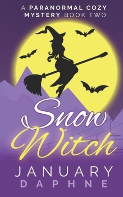 Snow Witch - January Daphne - Książki - Independently Published - 9798622009112 - 6 marca 2020