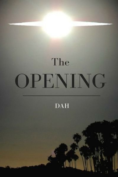 Cover for Dah Helmer · The Opening (Pocketbok) (2020)