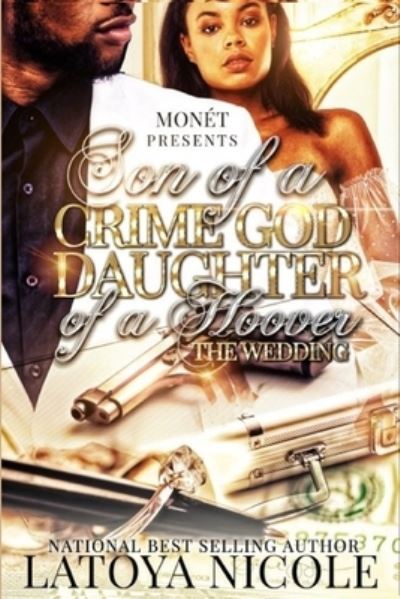 Cover for Latoya Nicole · Son of a Crime God, Daughter of a Hoover the Wedding (Paperback Book) (2020)