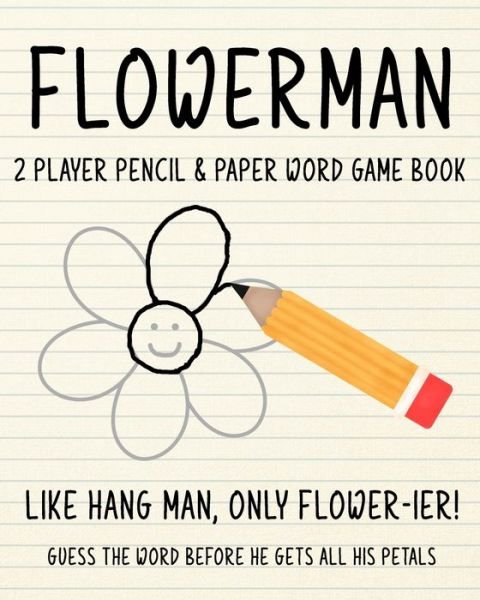 Cover for Puzzitivity Press · FLOWERMAN - 2 Player Pencil &amp; Paper Word Game Book (Paperback Bog) (2020)