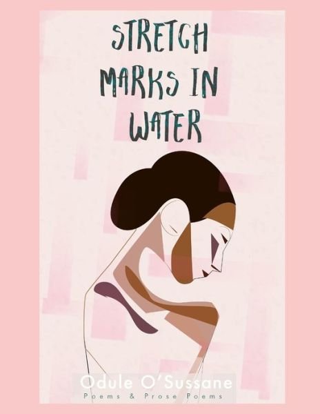 Cover for Odule O'Sussane · Stretch Marks In Water (Pocketbok) (2020)