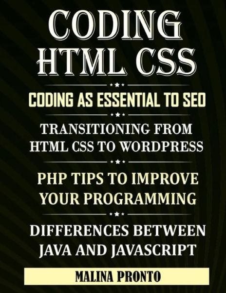 Coding & HTML CSS - Malina Pronto - Bøker - Independently Published - 9798682160112 - 2. september 2020