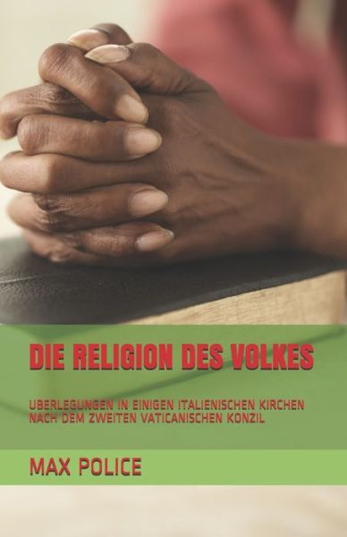 Cover for Max Police · Die Religion Des Volkes (Paperback Book) (2020)