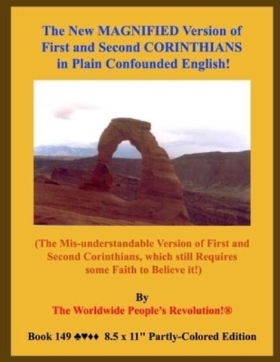The New MAGNIFIED Version of First and Second CORINTHIANS in Plain Confounded English! - Worldwide People's Revolution! - Bøker - Independently Published - 9798702570112 - 31. januar 2021