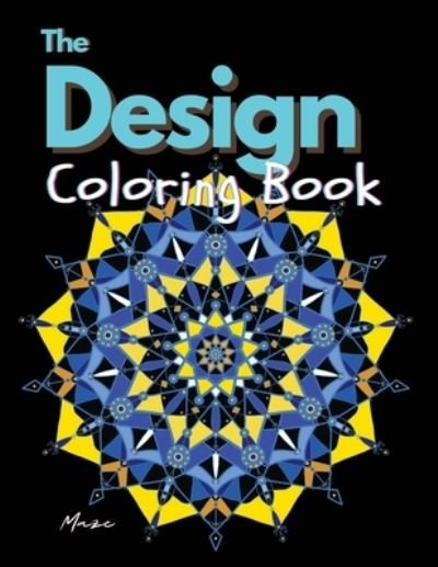 Cover for Maze · The Design Coloring Book (Paperback Book) (2021)