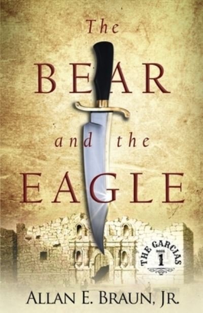 Cover for Braun Jr. Allan E. Braun Jr. · The Bear and the Eagle (Paperback Book) (2021)