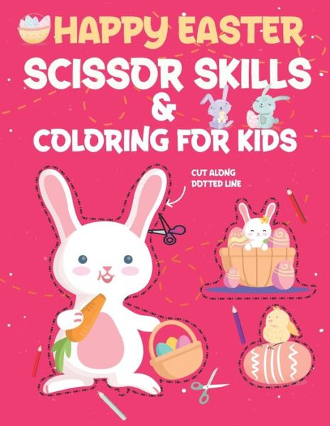 Cover for Mo Publishing · Happy Easter Scissor Skills &amp; Coloring for Kids (Paperback Book) (2021)