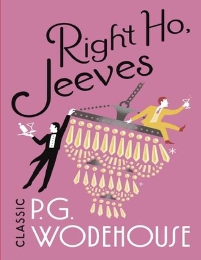 Right Ho, Jeeves - P G Wodehouse - Bøker - Independently Published - 9798739482112 - 17. april 2021