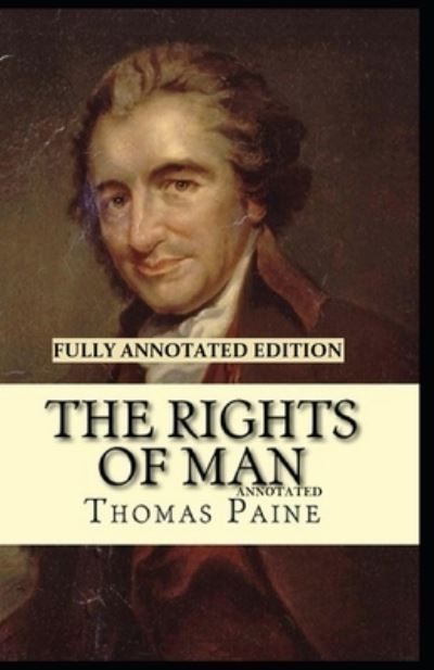 Cover for Thomas Paine · Rights of Man Fully Annotated Edition (Paperback Book) (2021)