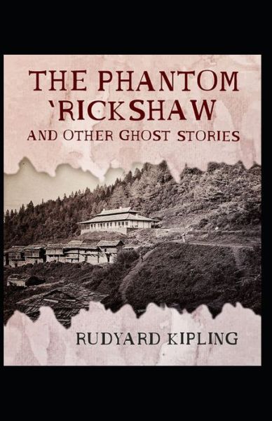 Cover for Rudyard Kipling · The Phantom 'Rickshaw and other Eerie Tales: Rudyard Kipling (Literature, Classics, Short Stories) [Annotated] (Paperback Bog) (2021)