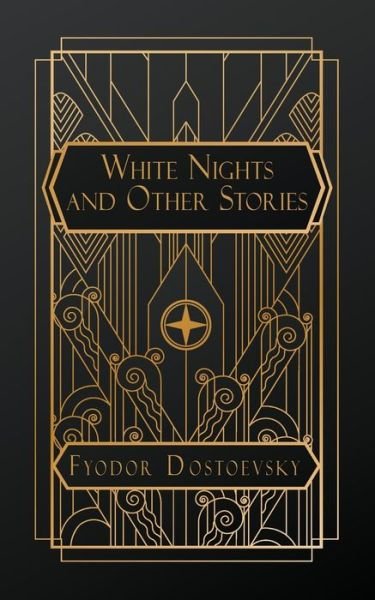 Cover for Fyodor Dostoevsky · White Nights and Other Stories (Paperback Bog) (2024)