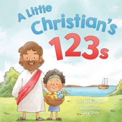 Cover for Noffsinger Lila Noffsinger · A Little Christian's 123s (Paperback Book) (2022)