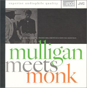 Mulligan Meets Monk - Thelonious Monk - Musiikki - ORIGINAL JAZZ CLASSICS - 0025218030113 - tiistai 20. huhtikuuta 2021