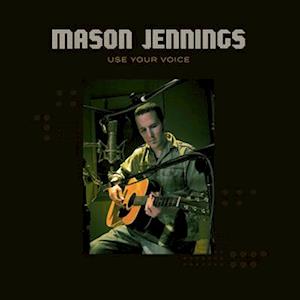 Cover for Mason Jennings · Use Your Voice (LP) (2022)