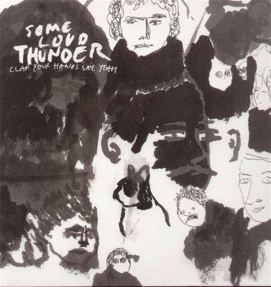 Cover for Clap Your Hands Say Yeah · Some Loud Thunder (LP) (2010)
