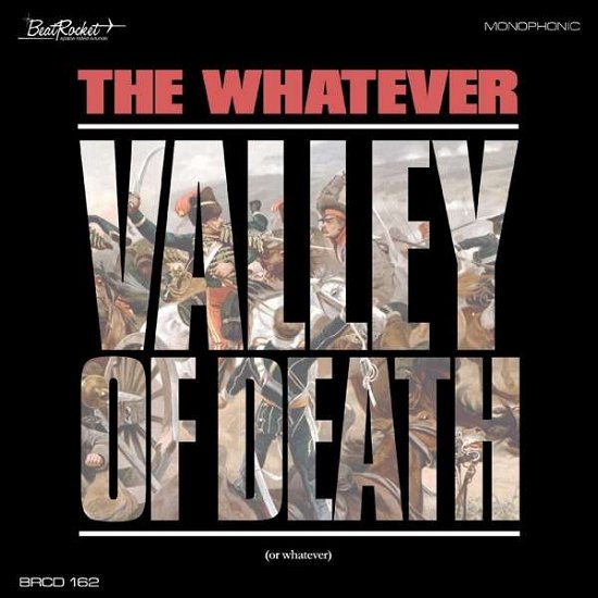 Valley Of Death (or Whatever) - Whatever - Musiikki - BEATROCKET - 0090771414113 - perjantai 25. kesäkuuta 2021