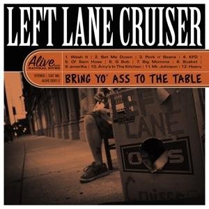 Cover for Left Lane Cruiser · Bring Yo As To The Table (LP) (2008)