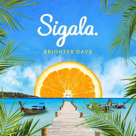 Cover for Sigala · Brighter Days (LP) [33 LP edition] (2018)