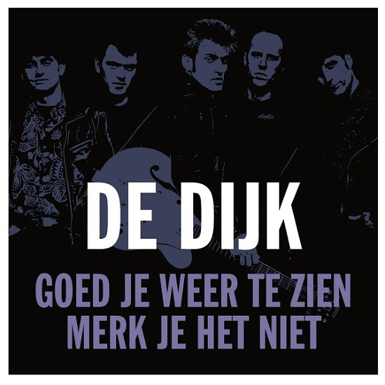 Cover for De Dijk · Goed Je Weer Te Zien (LP) (2021)
