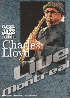 Live in Montreal-lloyd - Charles Lloyd - Filmes - UNIVERSAL - 0602498240113 - 22 de novembro de 2004