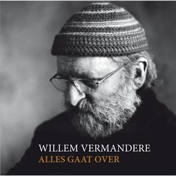 Cover for Willem Vermandere · Alles Gaat over (CD) (2010)