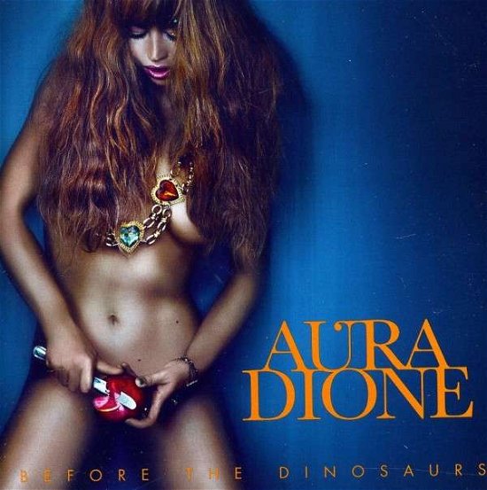 Cover for Aura Dione · Before the Dinosaurs (CD) (2012)