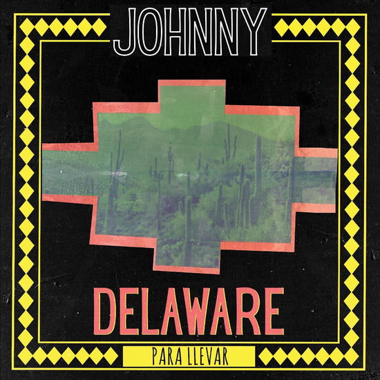 Cover for Johnny Delaware · Para Llevar (LP) (2024)