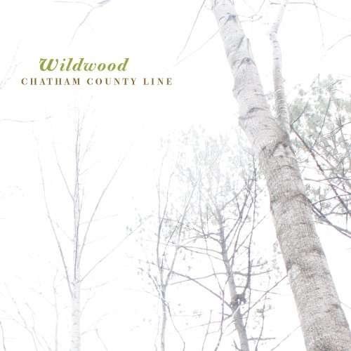 Cover for Chatham County Line · Wildwood (LP) (2010)