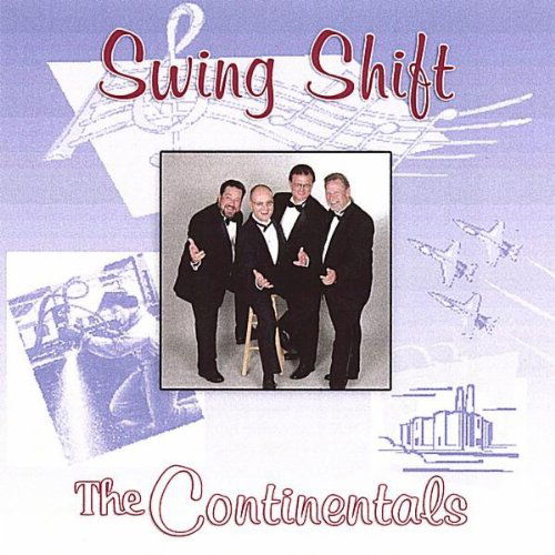 Cover for Continentals · Swing Shift (CD) (2006)