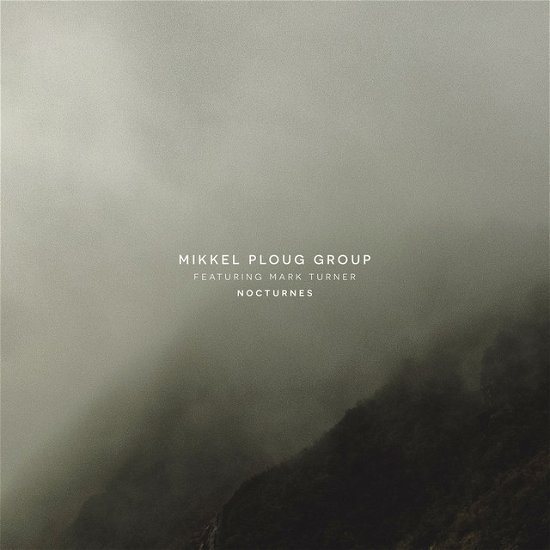 Cover for Mikkel Ploug Group Feat' Mark Turner · Nocturnes (LP) (2023)