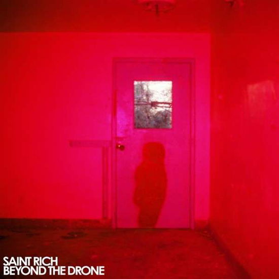 Beyond The Drone - Saint Rich - Musikk - MERGE - 0673855049113 - 24. oktober 2013