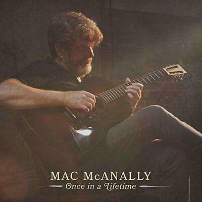 Once in a Lifetime - Mac Mcanally - Muziek - COUNTRY - 0698268219113 - 2 oktober 2020