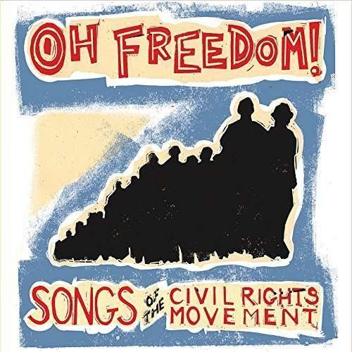 Cover for Chris Vallillo · Oh Freedom: Songs of the Civil Rights Movement (CD) (2015)