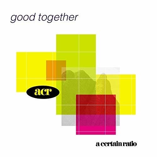 Cover for A Certain Ratio · Good Together (LP) (2018)
