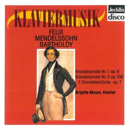 Mendelssohn Klaviermusik - Brigitte Meyer - Musik - JECKLIN - 0742395166113 - 22. februar 2017